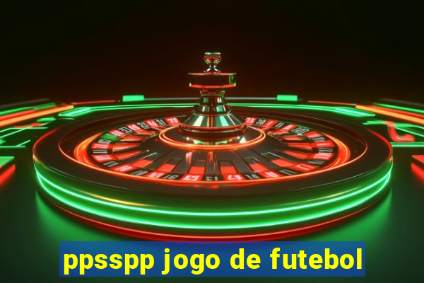 ppsspp jogo de futebol